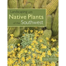 Landscaping with Native Plants of the Southwest