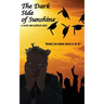 The Dark Side of Sunshine