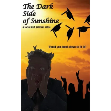 The Dark Side of Sunshine