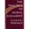 The Practice of Moral Judgment