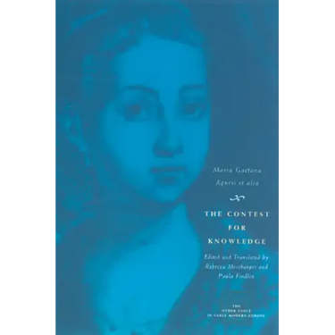 The Contest for Knowledge: Debates over Women's Learning in Eighteenth-Century Italy