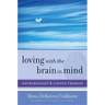 Loving with the Brain in Mind: Neurobiology and Couple Therapy