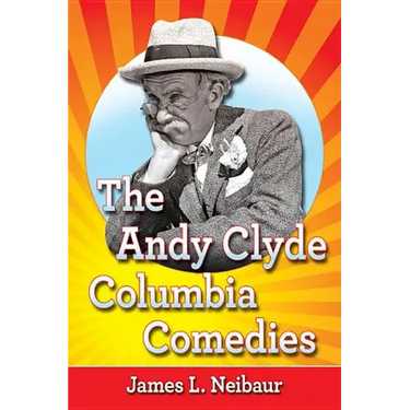 The Andy Clyde Columbia Comedies