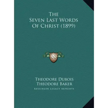 The Seven Last Words of Christ (1899)
