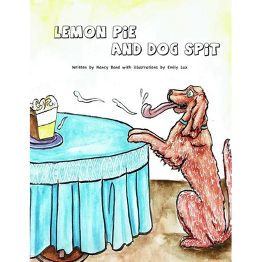 Lemon Pie and Dog Spit