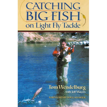 Catching Big Fish on Light Fly Tackle