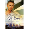 Bread, Salt and Wine