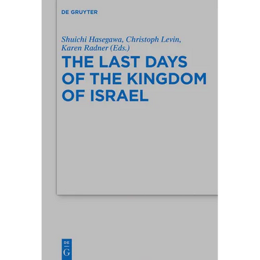 The Last Days of the Kingdom of Israel