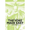The Yoke Made Easy