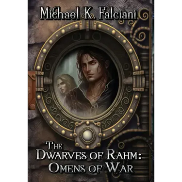 The Dwarves of Rahm: Omens of War