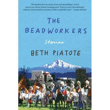 The Beadworkers: Stories