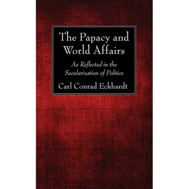 The Papacy and World Affairs