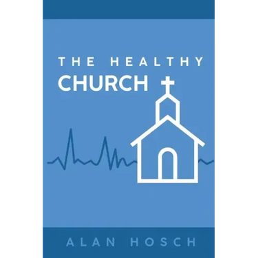 The Healthy Church