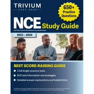 NCE Study Guide 2023-2024: 650+ Practice Questions and Test Prep for the National Counselor Exam