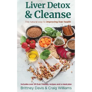 Liver Detox & Cleanse: The Natural Way to Improving Liver Health