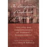 The Consequences of Confederate Citizenship: The Civil War Correspondence of Alabama's Pickens Family