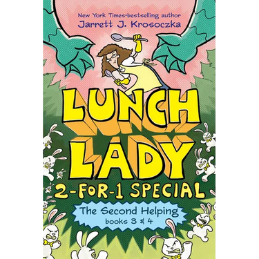 The Second Helping (Lunch Lady Books 3 & 4): The Author Visit Vendetta and the Summer Camp Shakedown