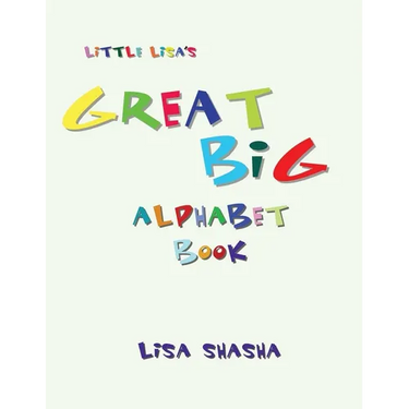 Little Lisa's Great Big Alphabet Book