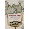 Plantation Acres: Mapping Ireland, the Irish land surveyor and his maps