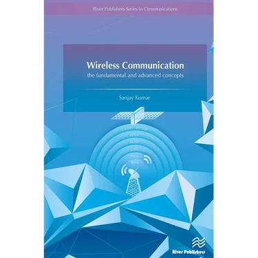 Wireless Communication-the fundamental and advanced concepts