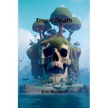 Tropic death