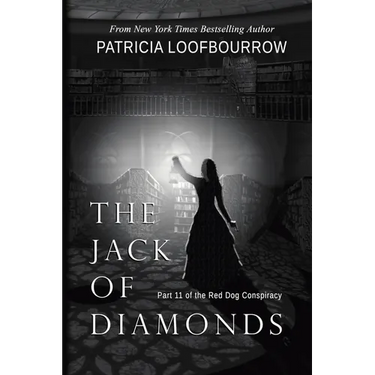 The Jack of Diamonds: Part 11 of the Red Dog Conspiracy