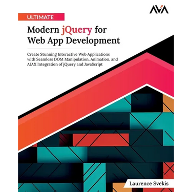 Ultimate Modern jQuery for Web App Development