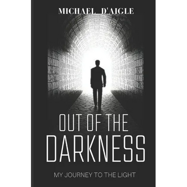 Out of the Darkness: My Escape From Sin