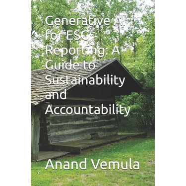 Generative AI for ESG Reporting: A Guide to Sustainability and Accountability