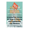 Grasping Your Success: Six Steps to Starting and Legitimizing Your Business