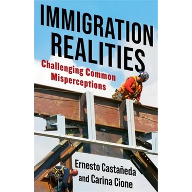 Immigration Realities: Challenging Common Misperceptions