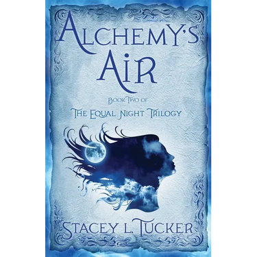 Alchemy's Air: Book Two of the Equal Night Trilogy