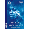 Rockets and Blue Lights (National Theatre Edition)