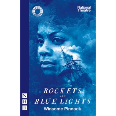 Rockets and Blue Lights (National Theatre Edition)