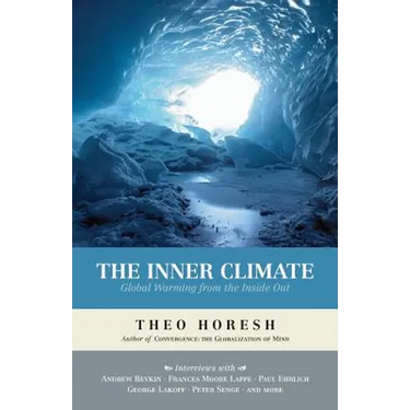 The Inner Climate: Global Warming from the Inside Out