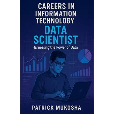 "Careers in Information Technology: Data Scientist"