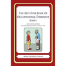 The Best Ever Book of Occupational Therapist Jokes: Lots and Lots of Jokes Specially Repurposed for You-Know-Who