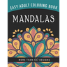 Mandalas: An Easy Large Print Adult Coloring Book Activity for Alzheimer's Patients and Seniors With Dementia
