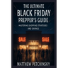 The Ultimate Black Friday Prepper's Guide: Mastering Shopping Strategies and Savings