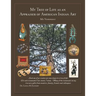 My Tree of Life as an Appraiser of American Indian Art: My Viewpoint