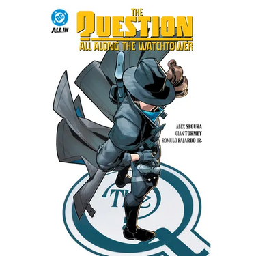 The Question: All Along the Watchtower
