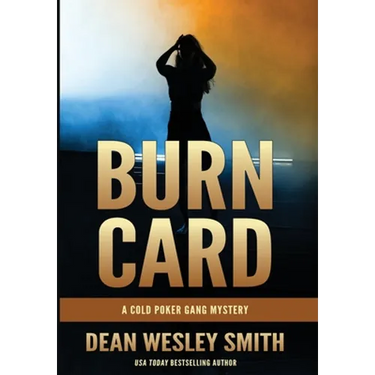 Burn Card: A Cold Poker Gang Mystery