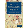 The True History of the Conquest of New Spain