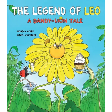 The Legend of Leo:: A Dandy-Lion Tale