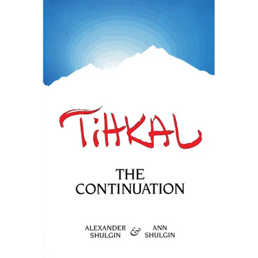 Tihkal: A Continuation
