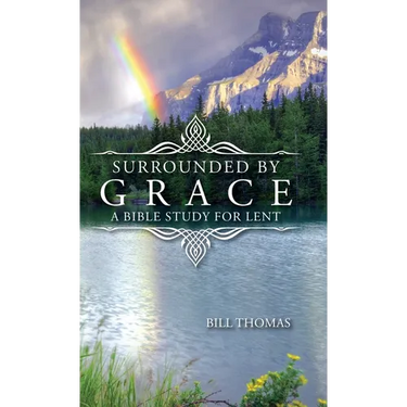 Surrounded by Grace: A Bible Study for Lent