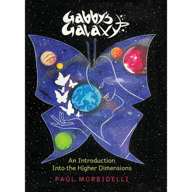 Gabby's Galaxy: An Introduction Into The Higher Dimensions