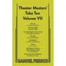 Theater Masters' Take Ten: Volume 7