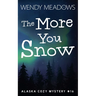 The More You Snow