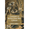 Cynicism in British Post-War Culture: Ignorance, Dust and Disease